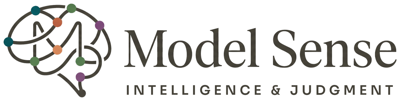 Model Sense, Intelligence & Judgment